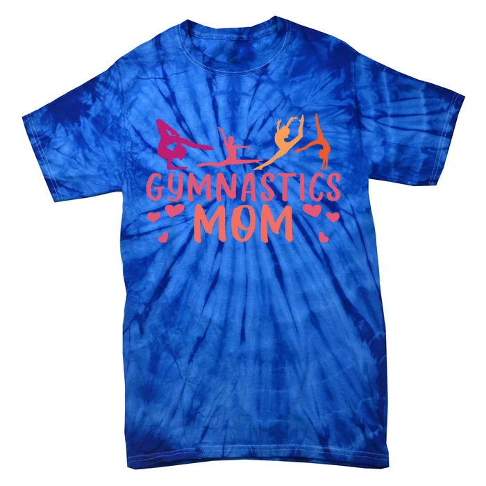 Gymnastics Mother Gymnast Mom Rhythmic Gymnastics Mom Gift Tie-Dye T-Shirt