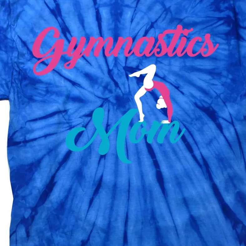 Gymnastics Mom Gift Mom Support Gift Gymnast Gift Cool Gift Tie-Dye T-Shirt