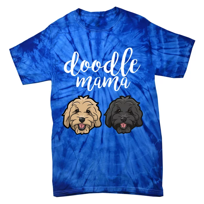 Goldendoodle Mama Gift Doodle Mama Cute Dog Gift Cute Gift Tie-Dye T-Shirt