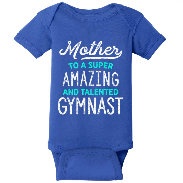 Gymnast Mother Gift For Gymnastics Moms Gift Teal Baby Bodysuit