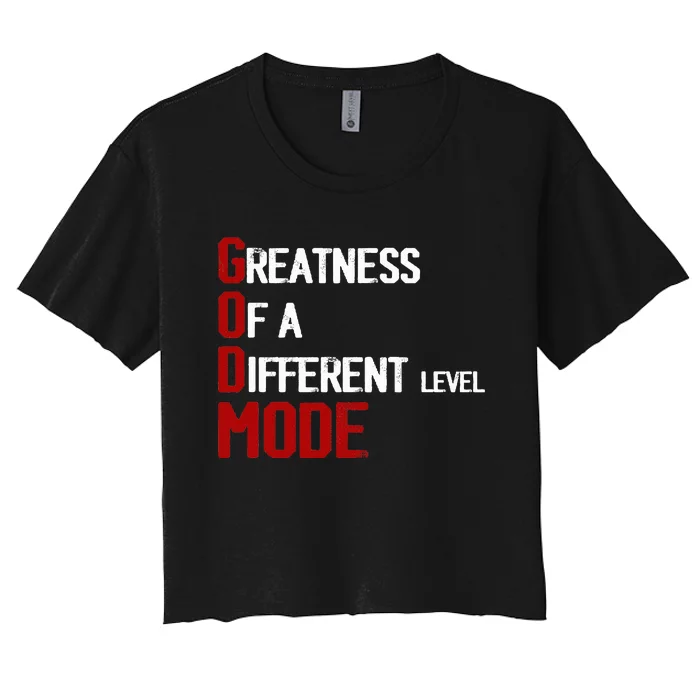 God Mode Greatness Of A Different Level Head Ofthe Table Women's Crop Top Tee