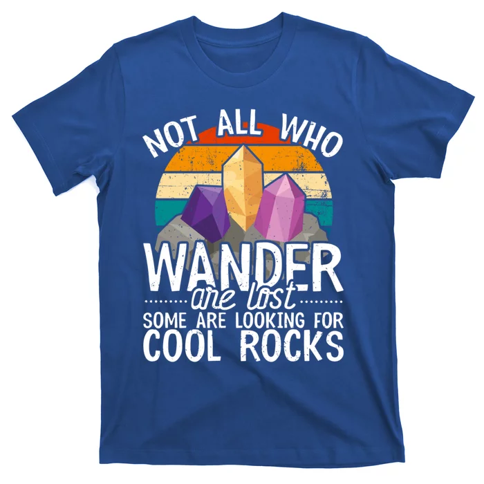 Geology Meaningful Gift Rock Collector Tee Geologisgift Stone Gift T-Shirt