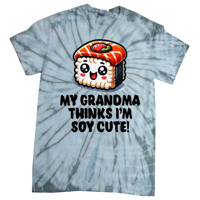 Grandchild My Grandma Thinks Im Cute Tie-Dye T-Shirt