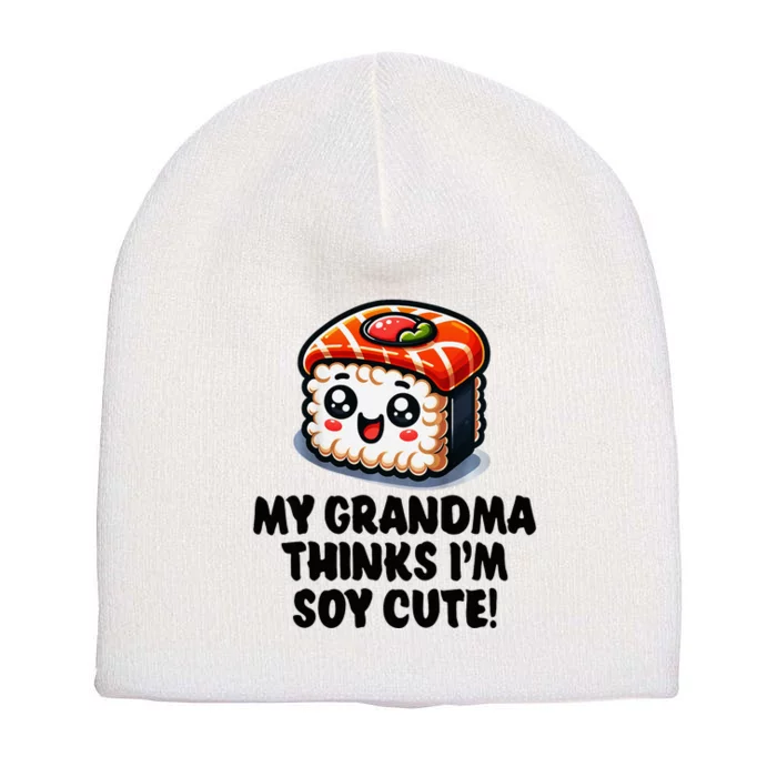 Grandchild My Grandma Thinks Im Cute Short Acrylic Beanie