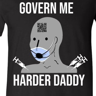 Govern Me Harder Daddy V-Neck T-Shirt