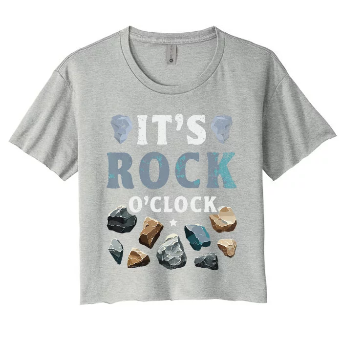 Geology Mineral Hunting ItS Rock OClock Rocks Collector Women's Crop Top Tee