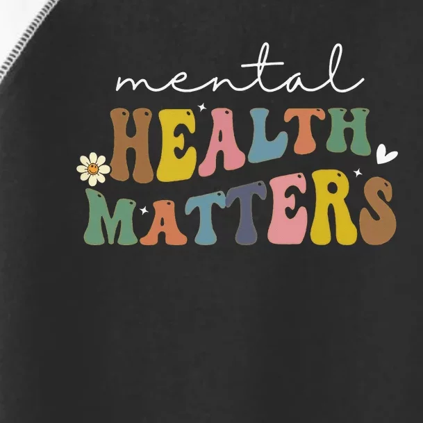 groovy Mental Health Matters Human Brain Illness Awareness Toddler Fine Jersey T-Shirt