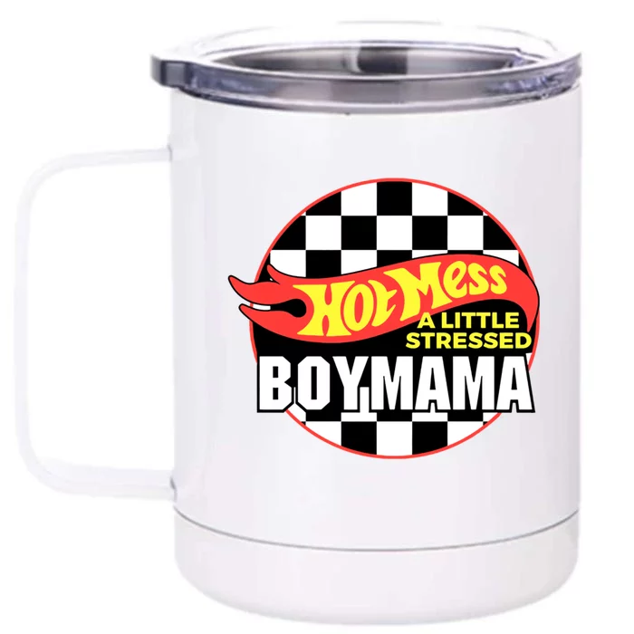 Gift Mama Hot Mess A Little Stressed Mama Meaningful Gift Front & Back 12oz Stainless Steel Tumbler Cup