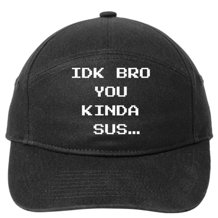 Gaming Meme Impostor Coffee IDK Bro You Kinda Sus 7-Panel Snapback Hat