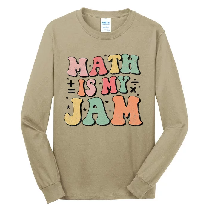 Groovy Math Is My Jam First Day Back To School Math Teachers Tall Long Sleeve T-Shirt