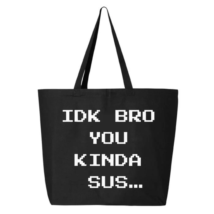 Gaming Meme Impostor Coffee IDK Bro You Kinda Sus 25L Jumbo Tote