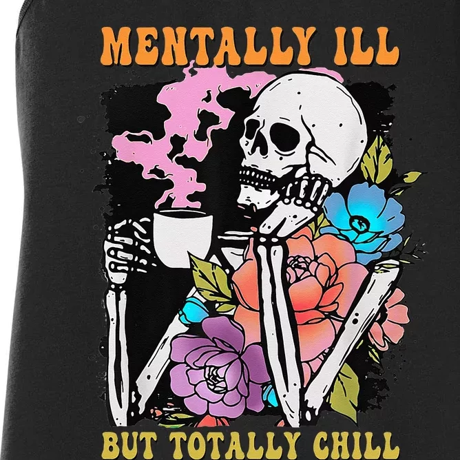 Groovy Mentally Ill But Totally Chill Halloween Skeleton Women's Racerback Tank