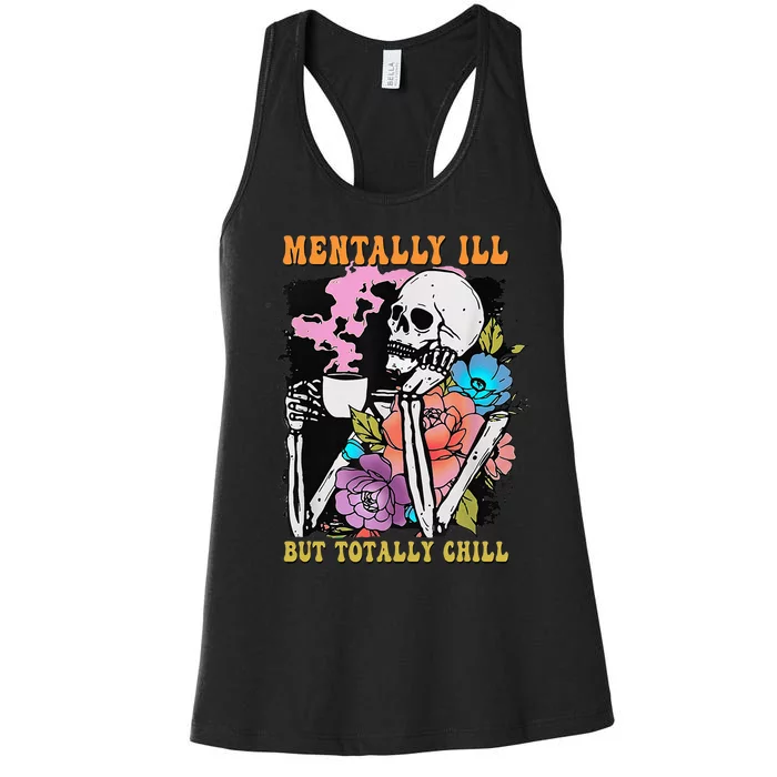 Groovy Mentally Ill But Totally Chill Halloween Skeleton Women's Racerback Tank