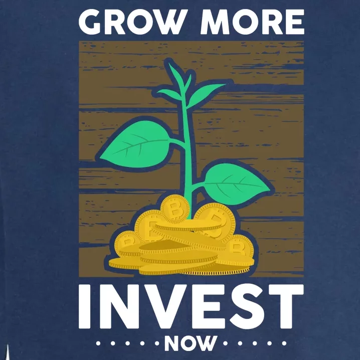 Grow More Invest Now Garment-Dyed Sweatshirt