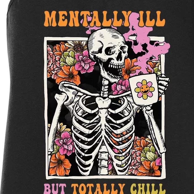 Groovy Mentally Ill But Totally Chill Halloween Skeleton Women's Racerback Tank