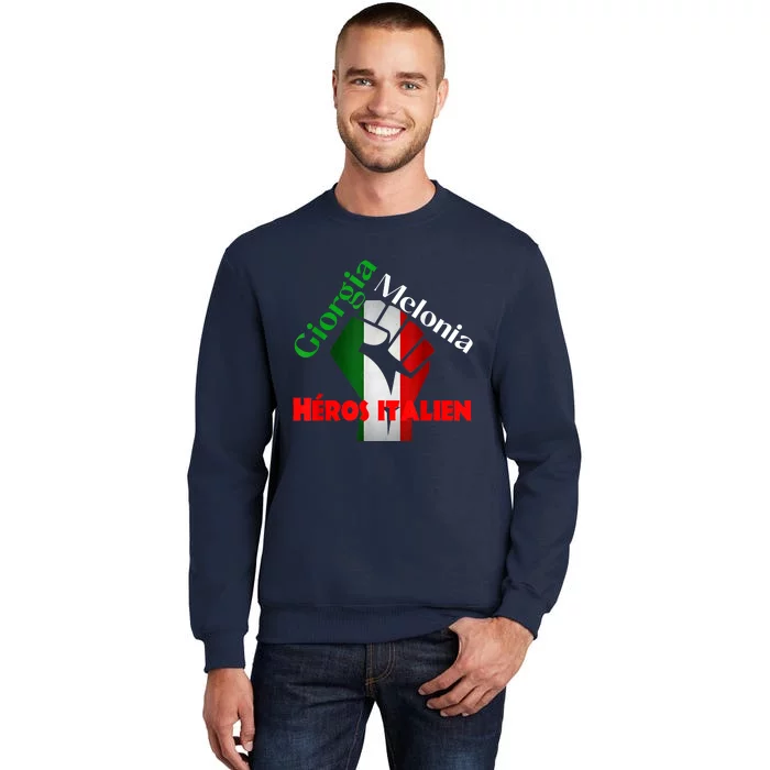 Georgia Meloni Italian Hero Tall Sweatshirt