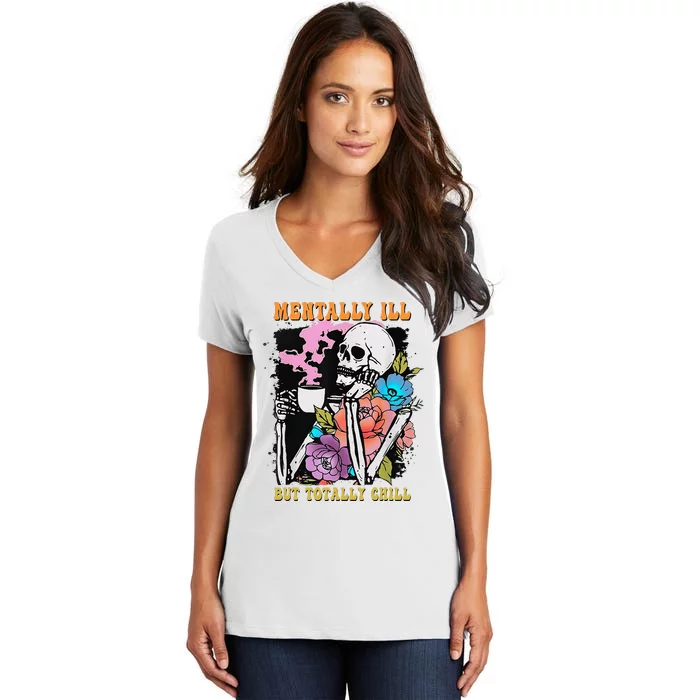 Groovy Mentally Ill But Totally Chill Halloween Skeleton Women's V-Neck T-Shirt