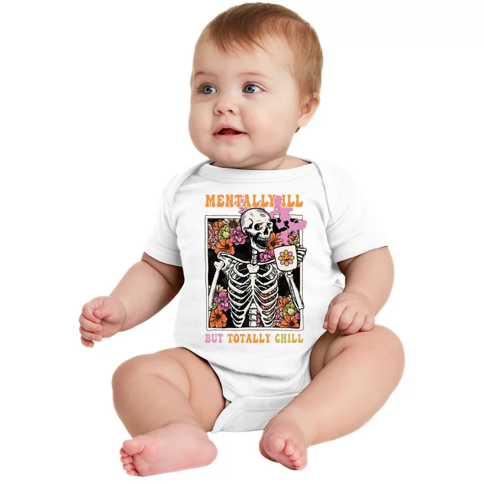 Groovy Mentally Ill But Totally Chill Halloween Skeleton Baby Bodysuit