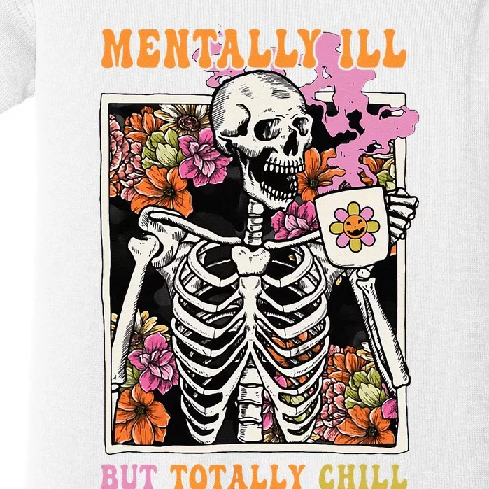 Groovy Mentally Ill But Totally Chill Halloween Skeleton Baby Bodysuit