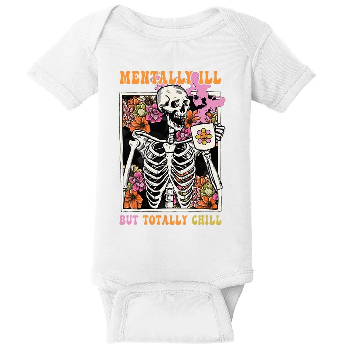 Groovy Mentally Ill But Totally Chill Halloween Skeleton Baby Bodysuit