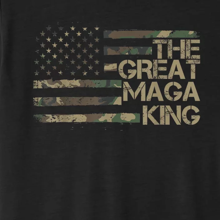 Great Maga King ,Maga King, The Great Maga King, Ultra Maga ChromaSoft Performance T-Shirt