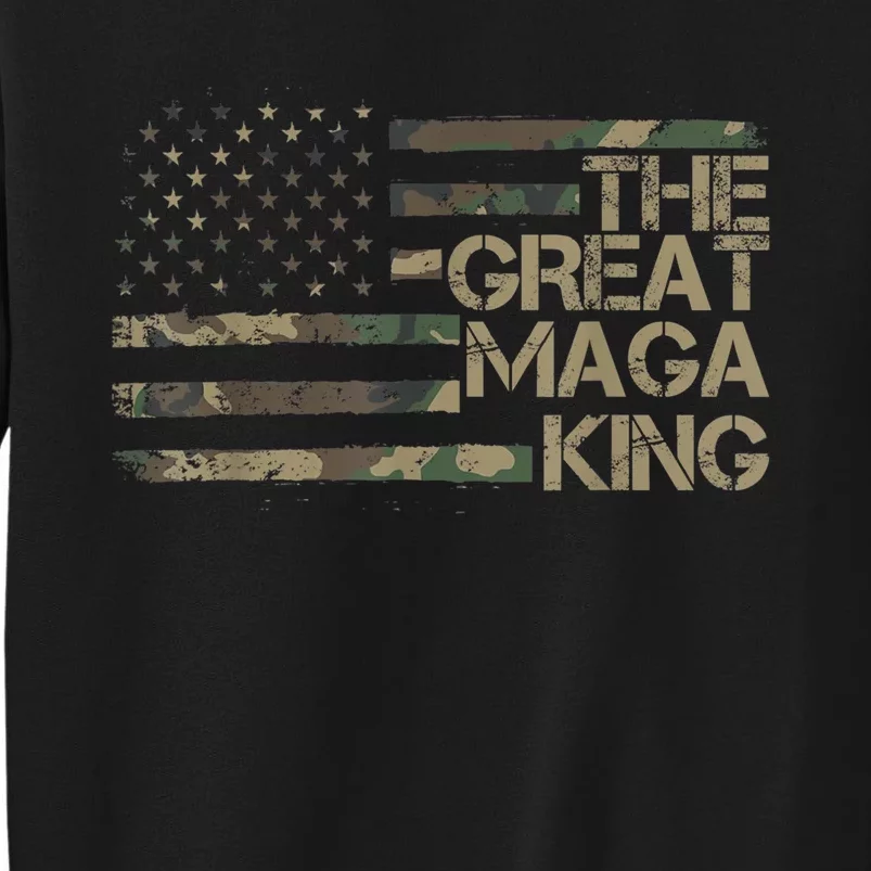 Great Maga King ,Maga King, The Great Maga King, Ultra Maga Tall Sweatshirt