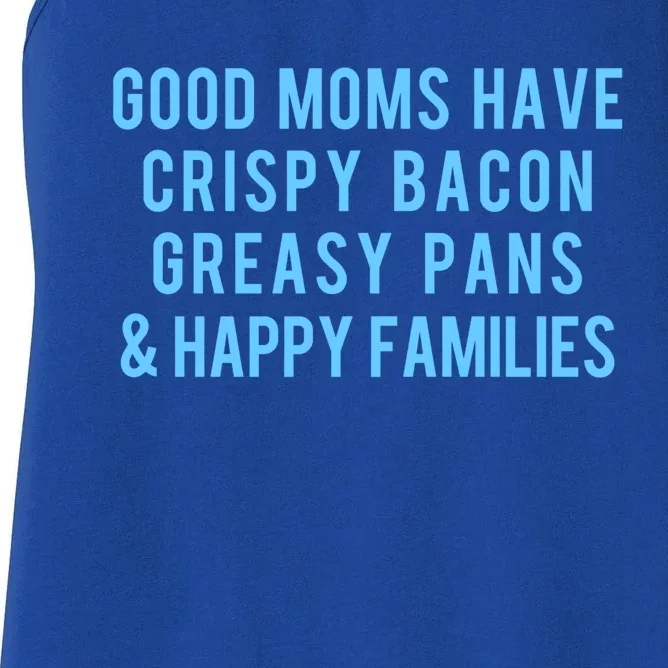 Good Moms Know Bacon Gift Women's Racerback Tank