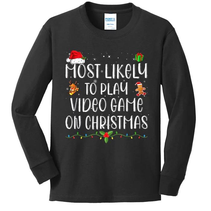 Gamer Most Likely To Play Video Games On Christmas Kids Long Sleeve Shirt