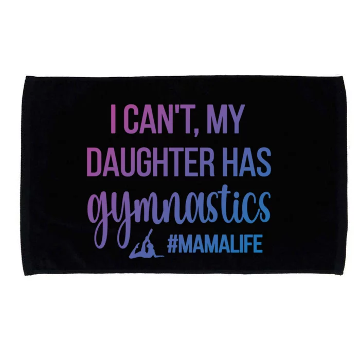 Gymnastics Mama Life Gymnastics Mom Of A Gymnast Cute Gift Microfiber Hand Towel