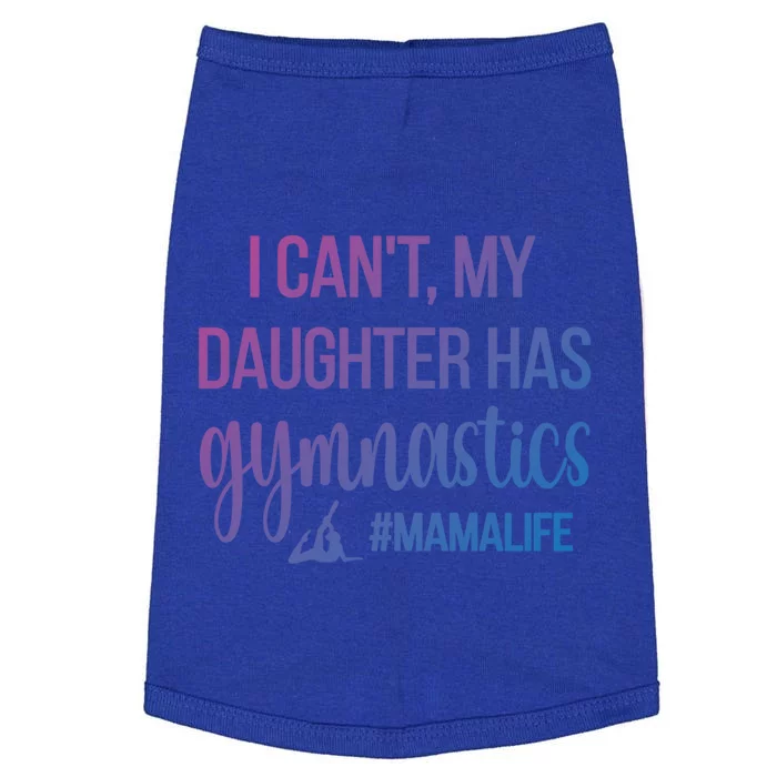 Gymnastics Mama Life Gymnastics Mom Of A Gymnast Cute Gift Doggie Tank