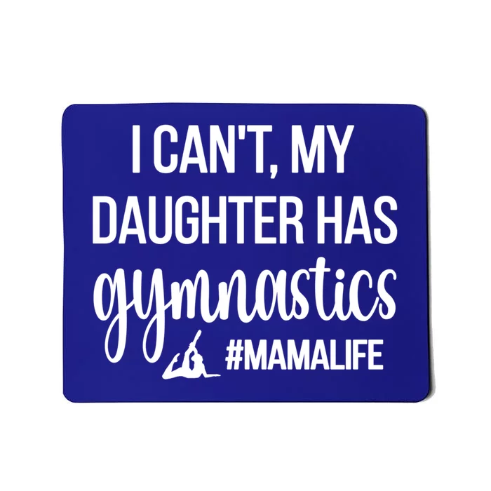 Gymnastics Mama Life Gymnastics Mom Of A Gymnast Gift Mousepad