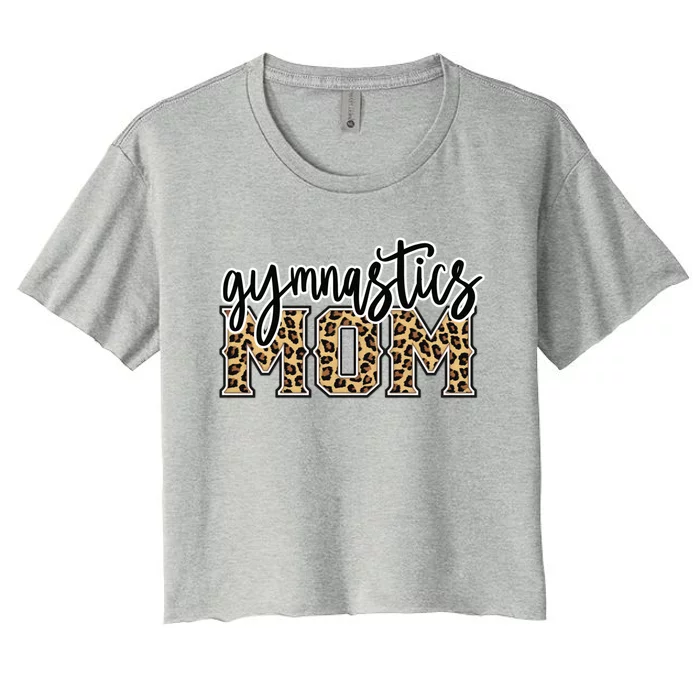 Gymnastics Mom Leopard Print Proud Gymnast Mother Funny Gift Women's Crop Top Tee