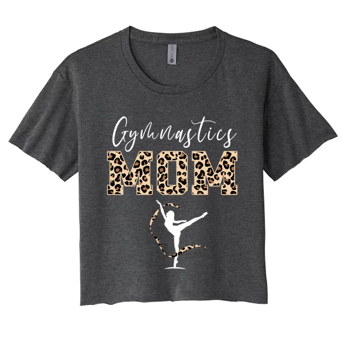 Gymnastics Mom Leopard Print Proud Gymnast Mother Gift Women's Crop Top Tee