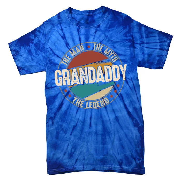 Grandaddy Myth Legend Funny Fathers Day Grandaddy Meaningful Gift Tie-Dye T-Shirt