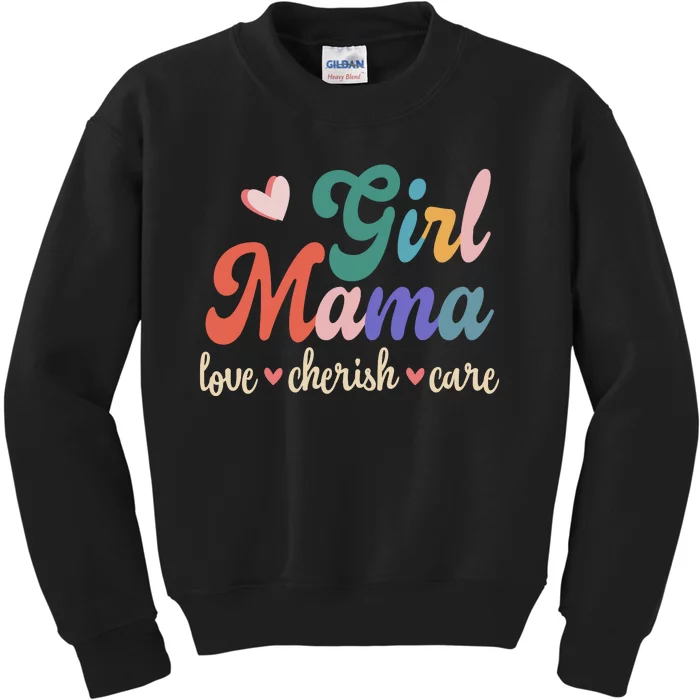 Girl Mama Love Cherish Care Family Kids Sweatshirt