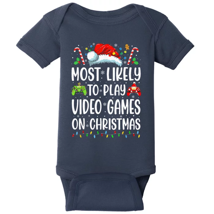 Gamer Most Likely To Play Video Games On Christmas Baby Bodysuit