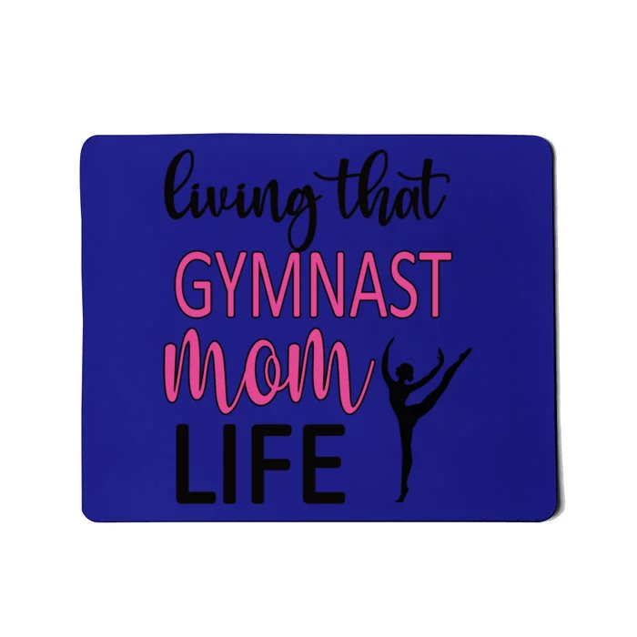 Gymnast Mama Life Gymnastics Mom Of A Gymnast Gift Mousepad