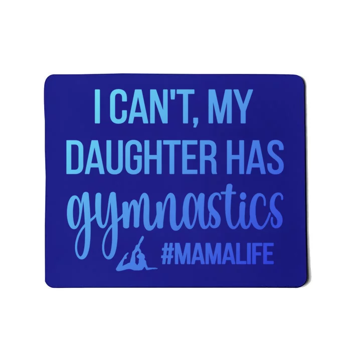 Gymnastics Mama Life Gymnastics Mom Of A Gymnast Cute Gift Mousepad