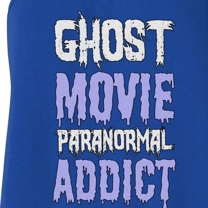 Ghost Movie Lover Funny Gift Ghost Movie Paranormal Addict Funny Gift Women's Racerback Tank