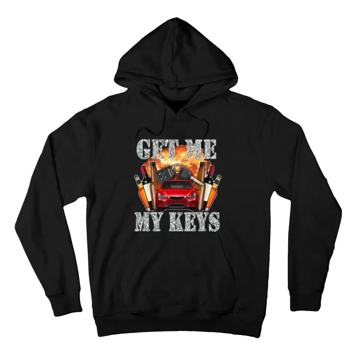 Get Me My Keys Hoodie