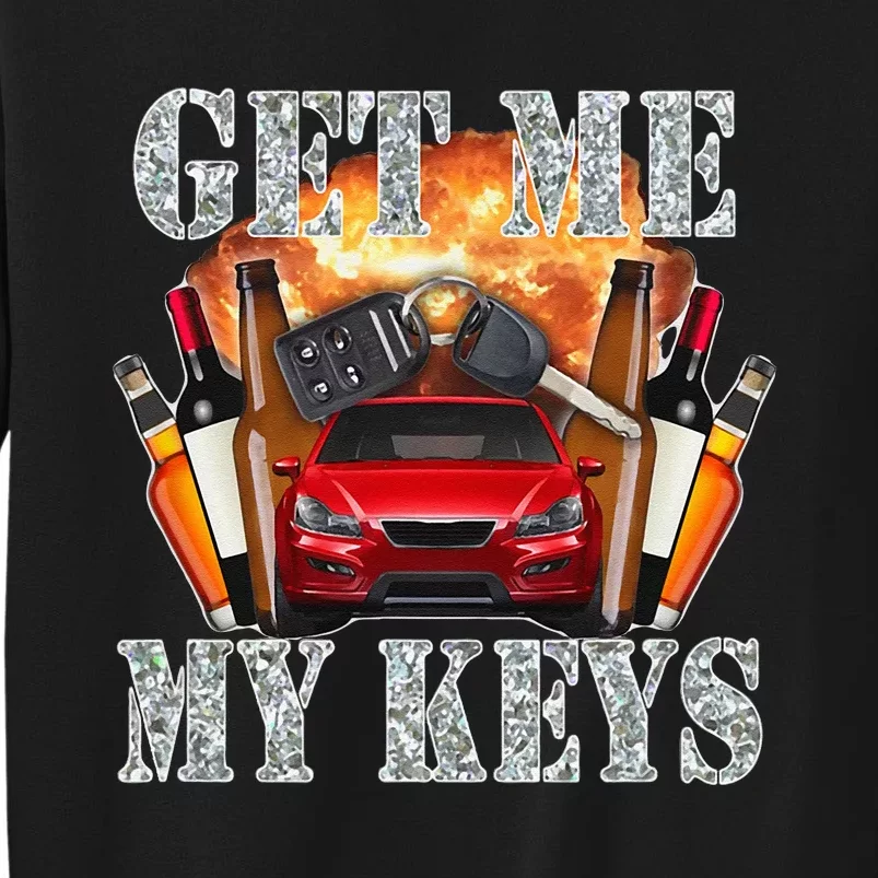 Get Me My Keys Tall Sweatshirt