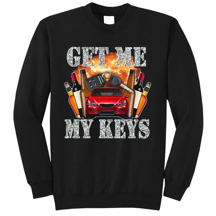 Get Me My Keys Tall Sweatshirt