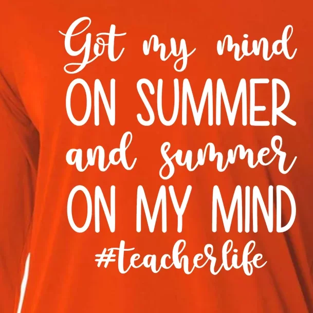 Got My Mind On Summer Teacher Life Cooling Performance Long Sleeve Crew