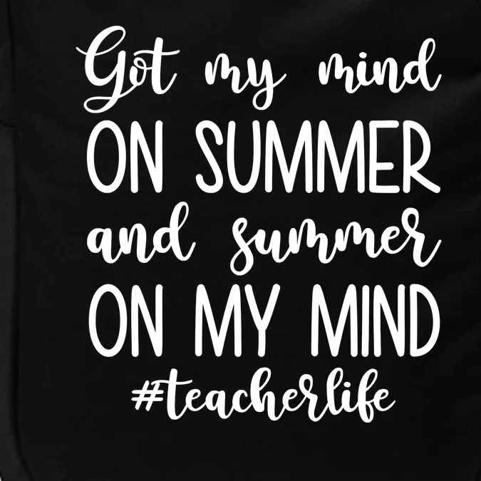 Got My Mind On Summer Teacher Life Impact Tech Backpack