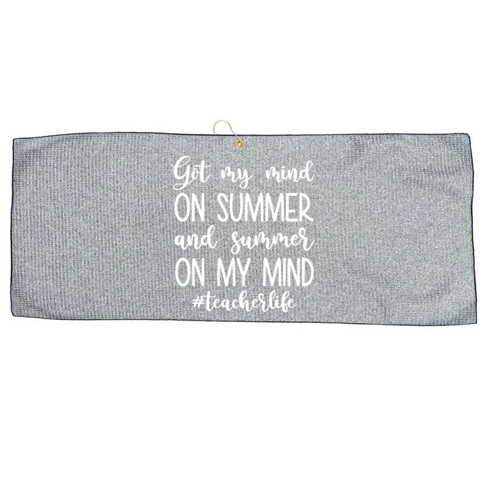 Got My Mind On Summer Teacher Life Large Microfiber Waffle Golf Towel