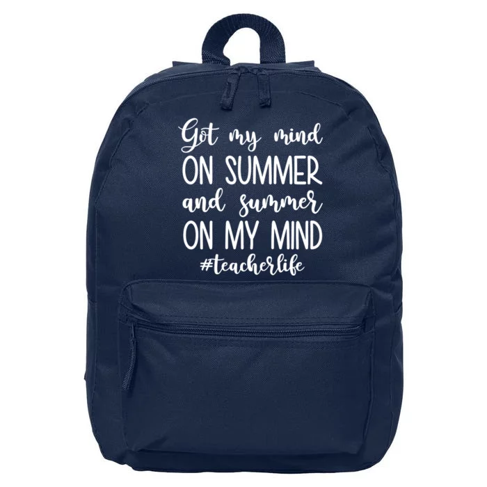 Got My Mind On Summer Teacher Life 16 in Basic Backpack