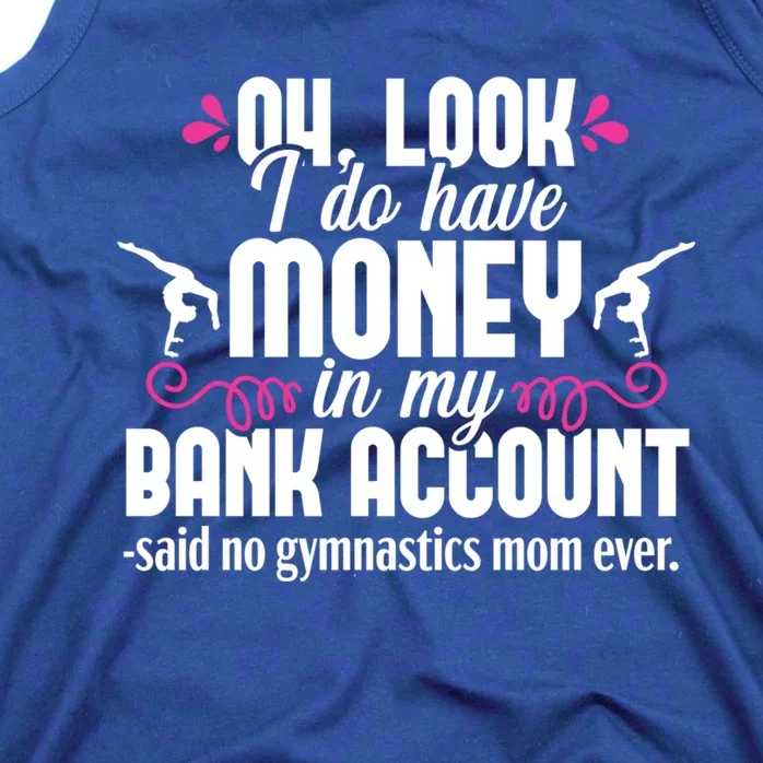 Gymnastics Mom Money Funny Quote Gymnast Parents Gift Tank Top