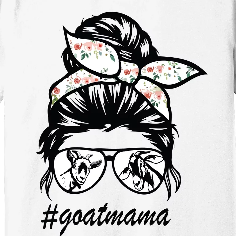 Goat Mama Messy Bun Goat Mom Messy Bun Hair Glasses Premium T-Shirt