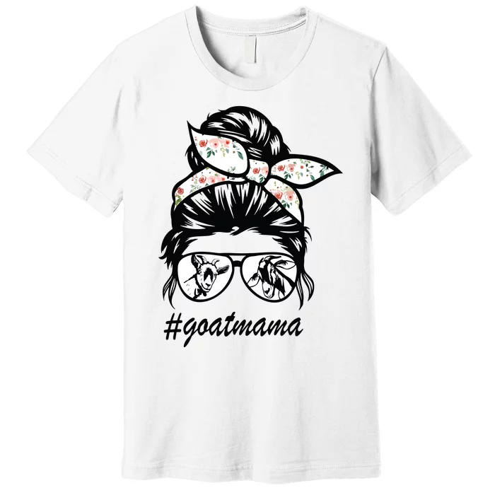 Goat Mama Messy Bun Goat Mom Messy Bun Hair Glasses Premium T-Shirt