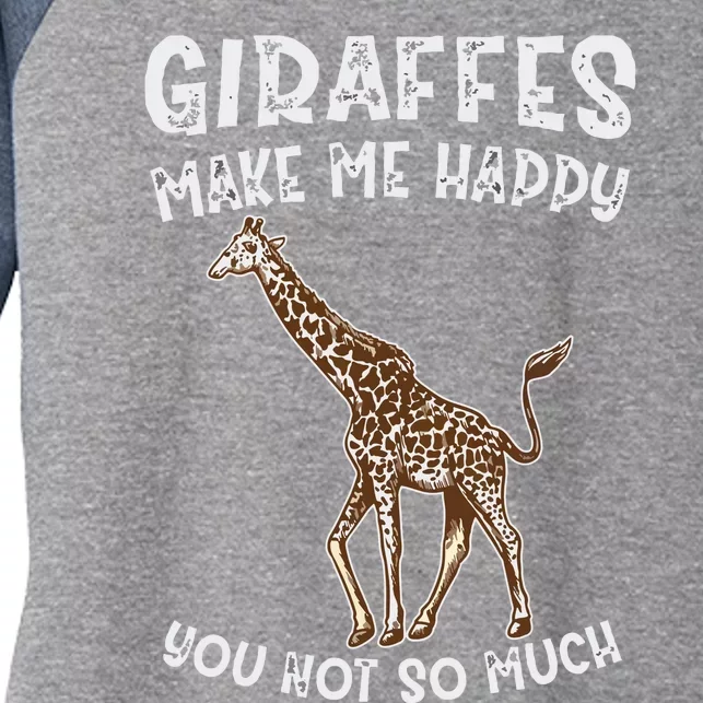 Giraffes Make Me Happy You Not So Much Women's Tri-Blend 3/4-Sleeve Raglan Shirt